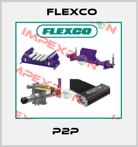 P2P   Flexco