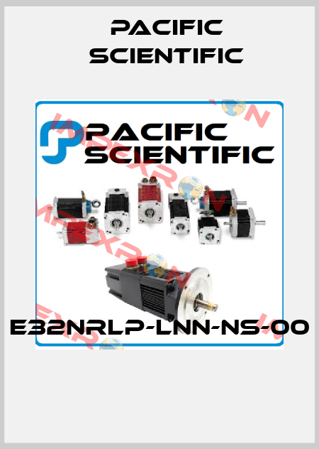 E32NRLP-LNN-NS-00  Pacific Scientific