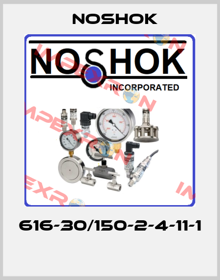 616-30/150-2-4-11-1  Noshok