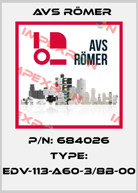 P/N: 684026 Type: EDV-113-A60-3/8B-00 Avs Römer