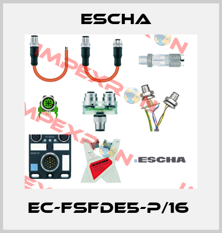 EC-FSFDE5-P/16  Escha
