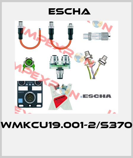 WMKCU19.001-2/S370  Escha