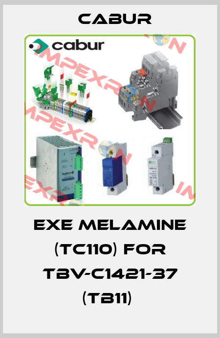 EXE MELAMINE (TC110) FOR TBV-C1421-37 (TB11)  Cabur