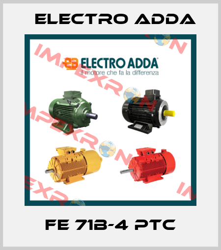 FE 71B-4 PTC Electro Adda
