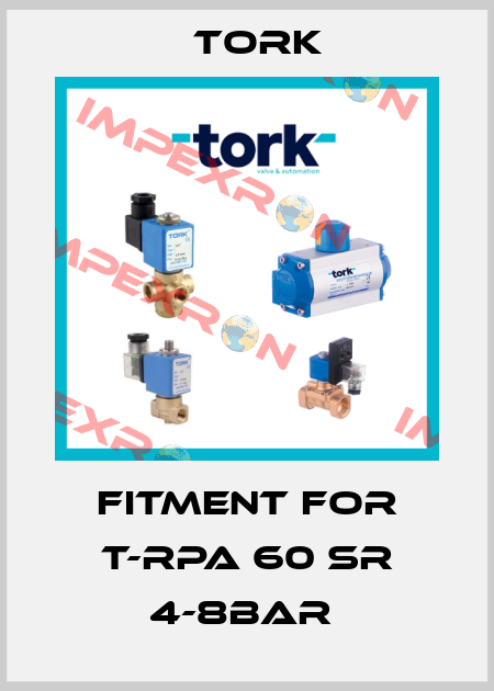 FITMENT FOR T-RPA 60 SR 4-8BAR  Tork