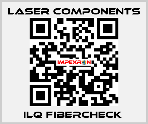 ILQ FIBERCHECK  Laser Components