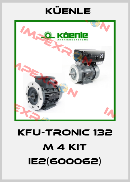 KFU-TRONIC 132 M 4 KIT IE2(600062) Küenle