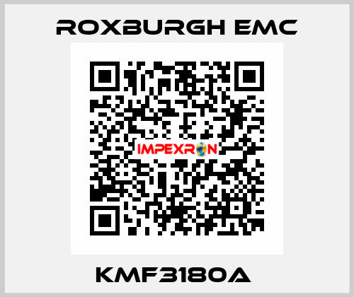 KMF3180A  Roxburgh EMC