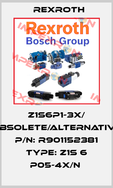 Z1S6P1-3X/ obsolete/alternative P/N: R901152381 Type: Z1S 6 P05-4X/N  Rexroth
