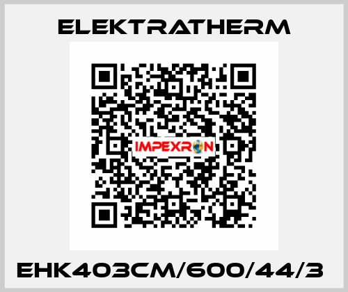 EHK403CM/600/44/3  Elektratherm
