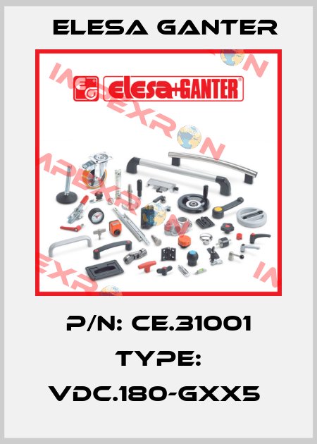 P/N: CE.31001 Type: VDC.180-GXX5  Elesa Ganter