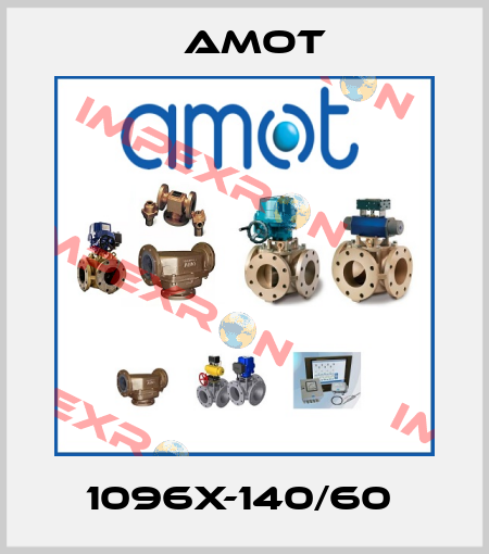 1096X-140/60  Amot
