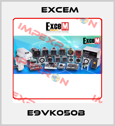 E9VK050B  Excem