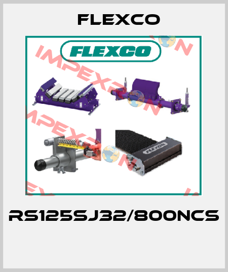 RS125SJ32/800NCS  Flexco