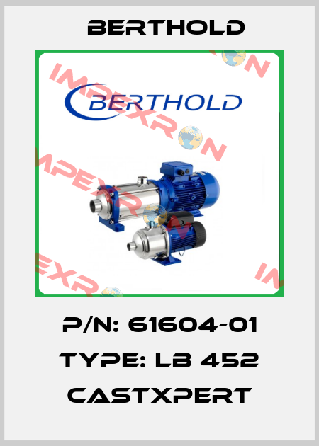 P/N: 61604-01 Type: LB 452 CastXpert Berthold