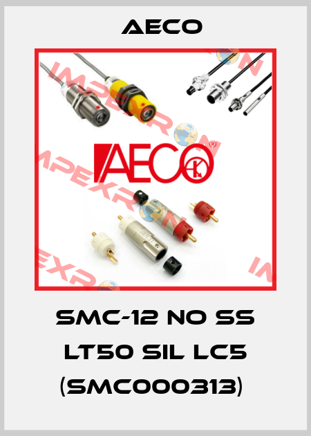 SMC-12 NO SS LT50 SIL LC5 (SMC000313)  Aeco