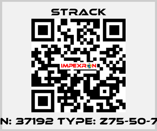 P/N: 37192 Type: Z75-50-76  Strack