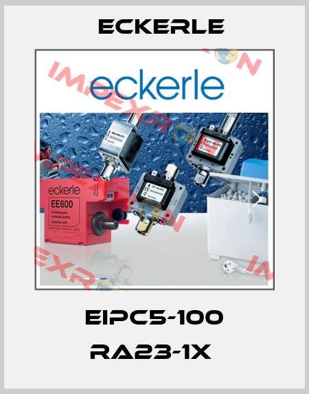  EIPC5-100 RA23-1X  Eckerle