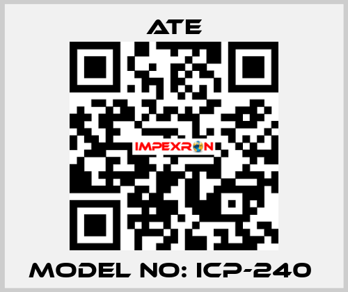 Model NO: ICP-240  Ate