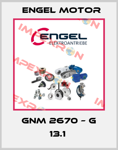 GNM 2670 – G 13.1  Engel Motor