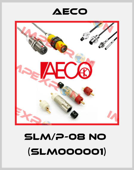 SLM/P-08 NO  (SLM000001) Aeco