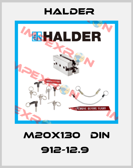 M20X130   DIN 912-12.9  Halder
