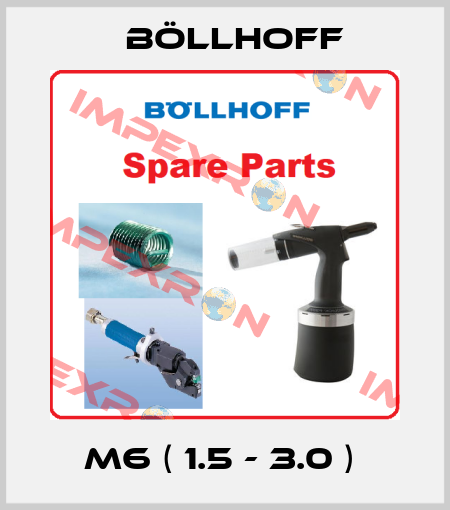 M6 ( 1.5 - 3.0 )  Böllhoff