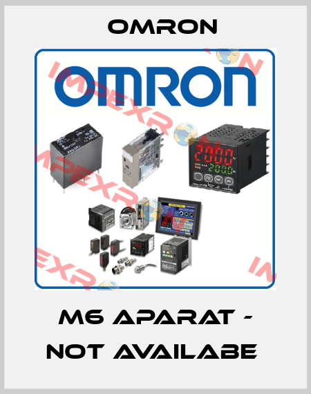 M6 APARAT - NOT AVAILABE  Omron