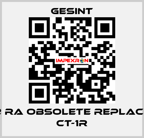 CP-02 RA obsolete replaced by CT-1R Gesint