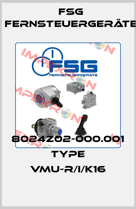 8024Z02-000.001 Type VMU-R/I/K16 FSG Fernsteuergeräte