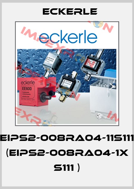 EIPS2-008RA04-11S111 (EIPS2-008RA04-1X S111 ) Eckerle