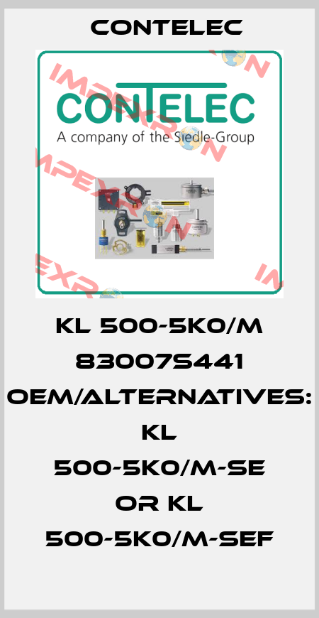 KL 500-5K0/M 83007S441 OEM/alternatives: KL 500-5K0/M-SE or KL 500-5K0/M-SEF Contelec