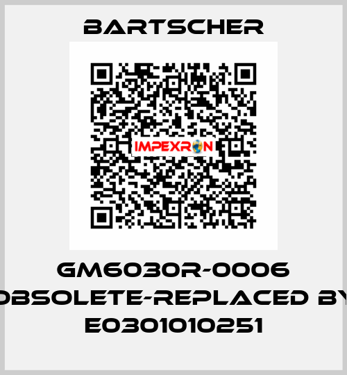 GM6030R-0006 obsolete-replaced by E0301010251 Bartscher