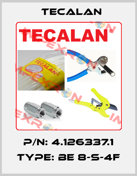 P/N: 4.126337.1 Type: BE 8-S-4F Tecalan