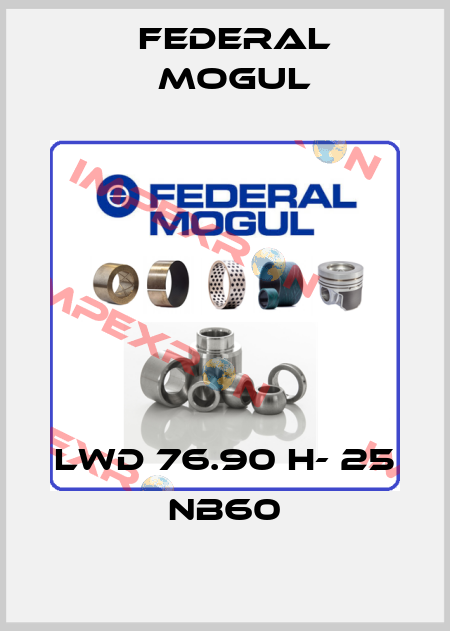 LWD 76.90 H- 25 NB60 Federal Mogul