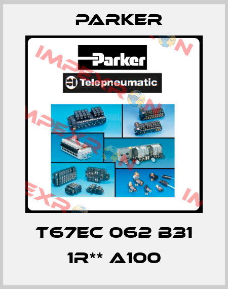 T67EC 062 B31 1R** A100 Parker
