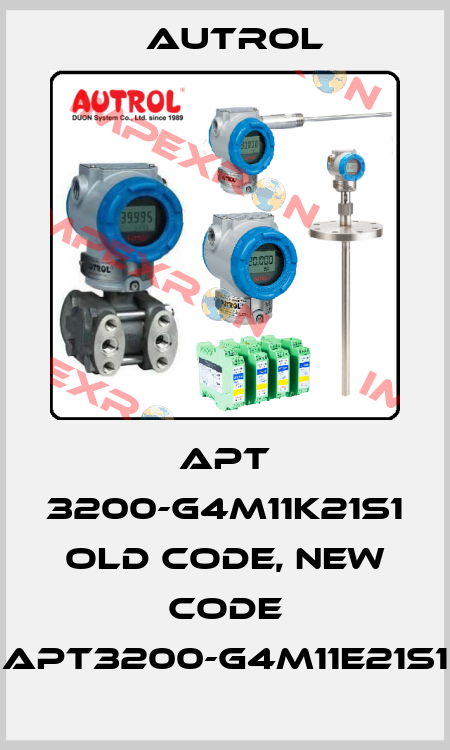 APT 3200-G4M11K21S1 old code, new code APT3200-G4M11E21S1 Autrol