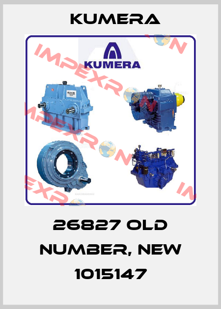 26827 old number, new 1015147 Kumera