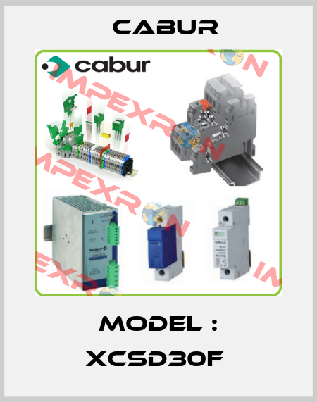MODEL : XCSD30F  Cabur