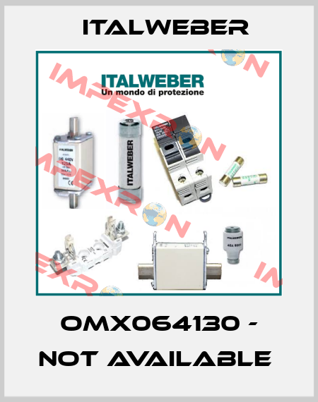 OMX064130 - not available  Italweber