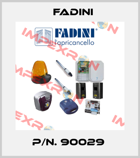 P/N. 90029  FADINI