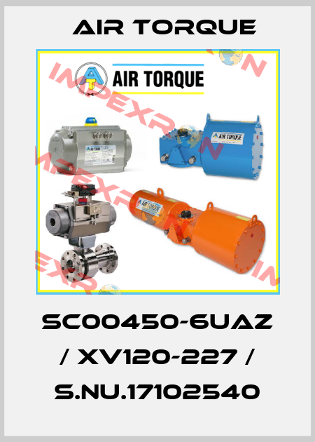 SC00450-6UAZ / XV120-227 / S.Nu.17102540 Air Torque