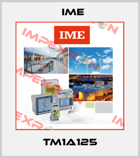 TM1A125 Ime