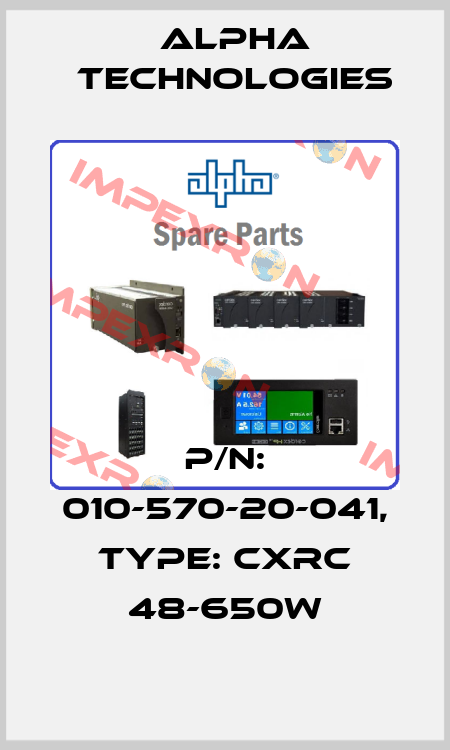 P/N: 010-570-20-041, Type: CXRC 48-650W Alpha Technologies