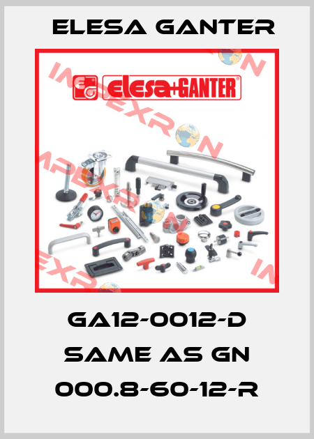 GA12-0012-D same as GN 000.8-60-12-R Elesa Ganter