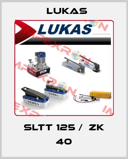 SLTT 125 /  ZK 40 Lukas