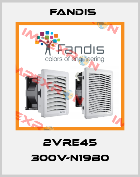 2VRE45 300V-N19B0 Fandis
