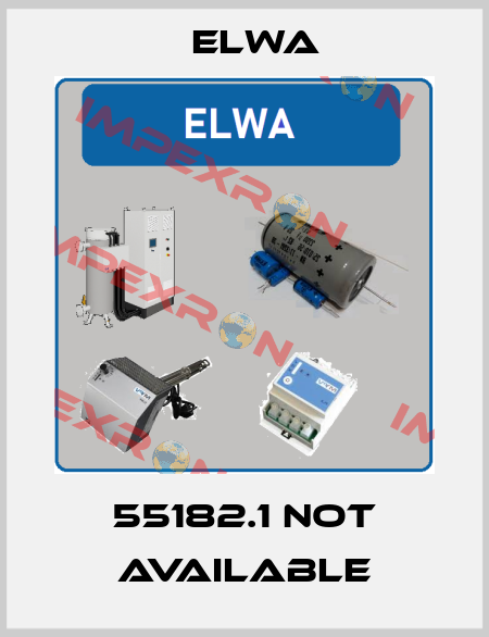 55182.1 not available Elwa