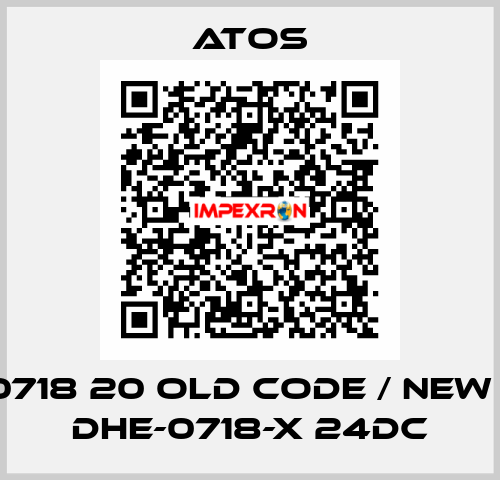 DHU-0718 20 old code / new code DHE-0718-X 24DC Atos
