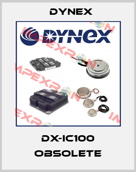 DX-IC100 obsolete Dynex